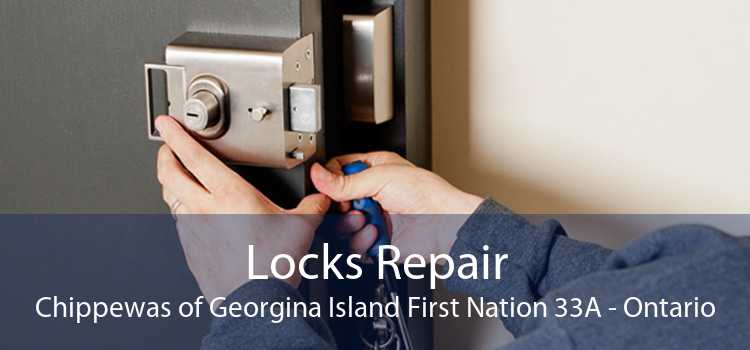 Locks Repair Chippewas of Georgina Island First Nation 33A - Ontario