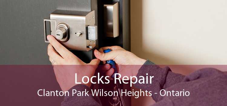 Locks Repair Clanton Park Wilson Heights - Ontario
