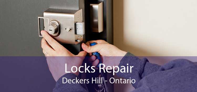 Locks Repair Deckers Hill - Ontario