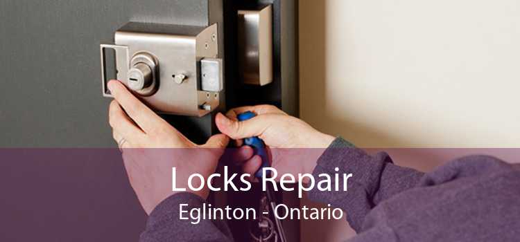 Locks Repair Eglinton - Ontario