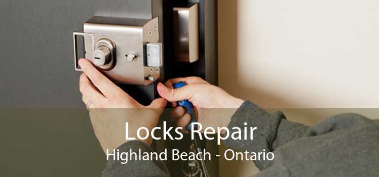 Locks Repair Highland Beach - Ontario