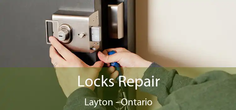 Locks Repair Layton - Ontario