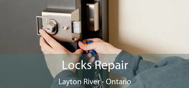 Locks Repair Layton River - Ontario