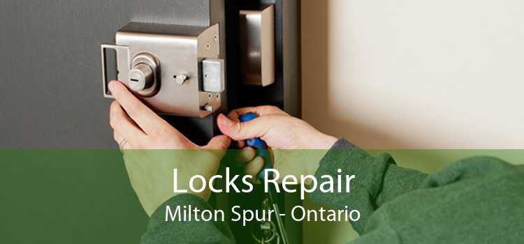 Locks Repair Milton Spur - Ontario
