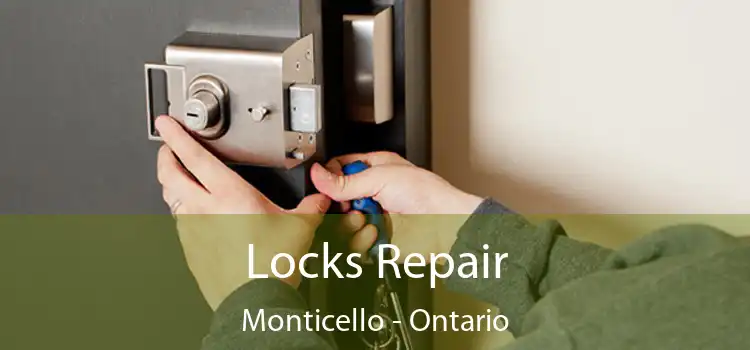 Locks Repair Monticello - Ontario