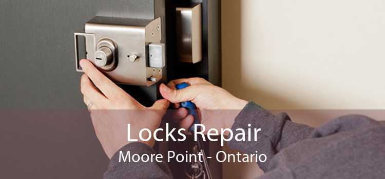Locks Repair Moore Point - Ontario