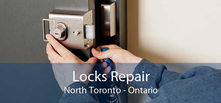 Locks Repair North Toronto - Ontario