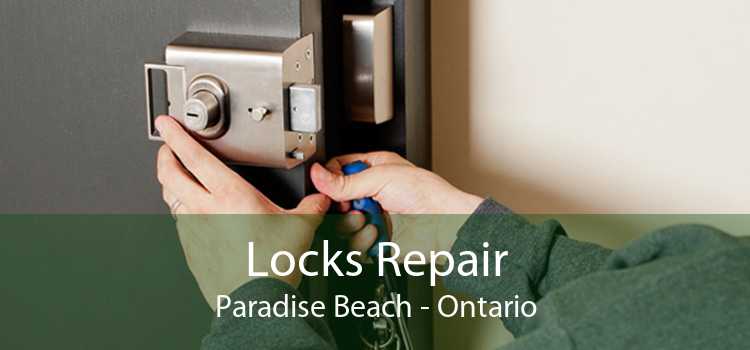 Locks Repair Paradise Beach - Ontario