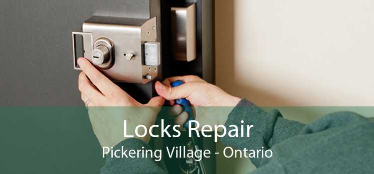 Locks Repair Pickering Village - Ontario