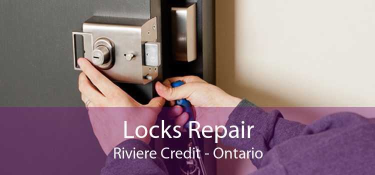 Locks Repair Riviere Credit - Ontario