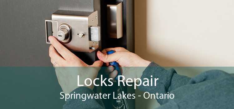 Locks Repair Springwater Lakes - Ontario