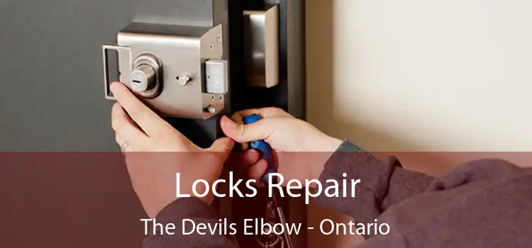 Locks Repair The Devils Elbow - Ontario