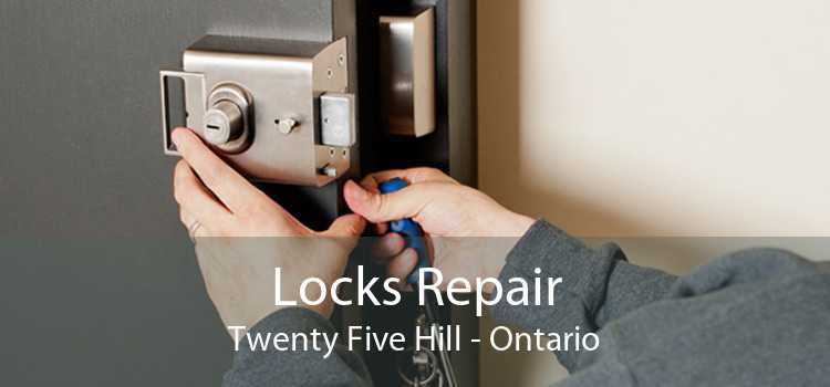 Locks Repair Twenty Five Hill - Ontario