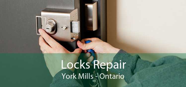 Locks Repair York Mills - Ontario