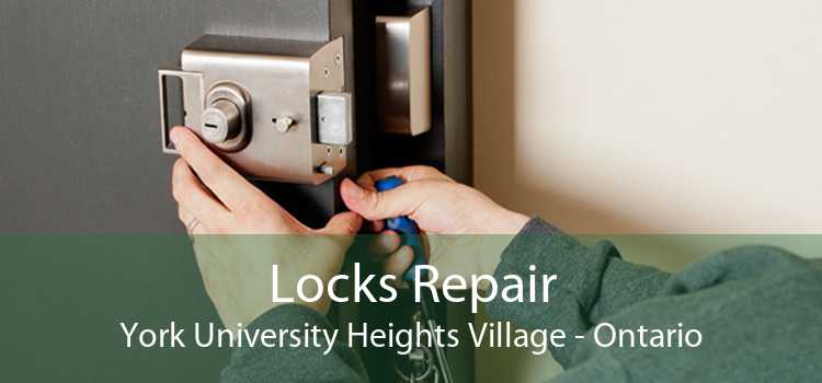 Locks Repair York University Heights Village - Ontario