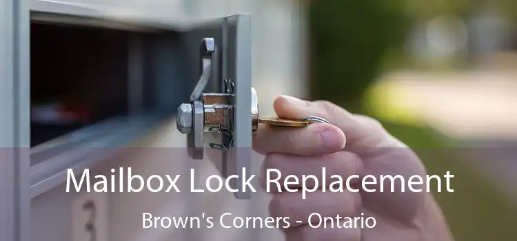 Mailbox Lock Replacement Brown's Corners - Ontario