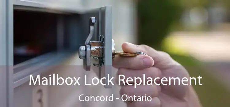 Mailbox Lock Replacement Concord - Ontario