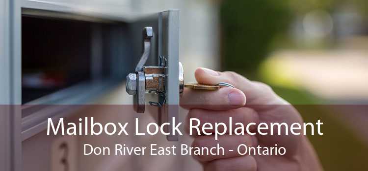 Mailbox Lock Replacement Don River East Branch - Ontario