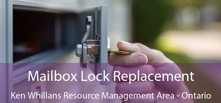 Mailbox Lock Replacement Ken Whillans Resource Management Area - Ontario