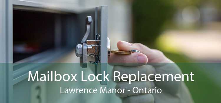 Mailbox Lock Replacement Lawrence Manor - Ontario