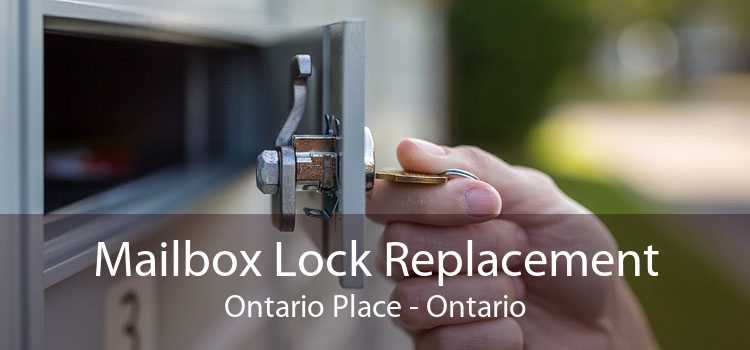 Mailbox Lock Replacement Ontario Place - Ontario