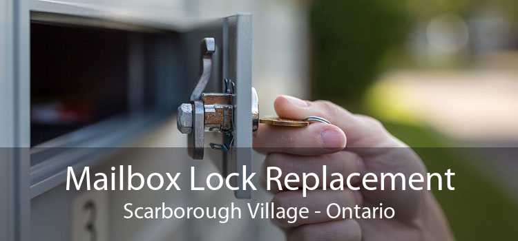 Mailbox Lock Replacement Scarborough Village - Ontario