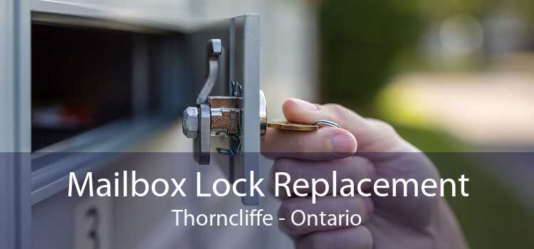 Mailbox Lock Replacement Thorncliffe - Ontario