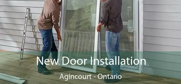 New Door Installation Agincourt - Ontario