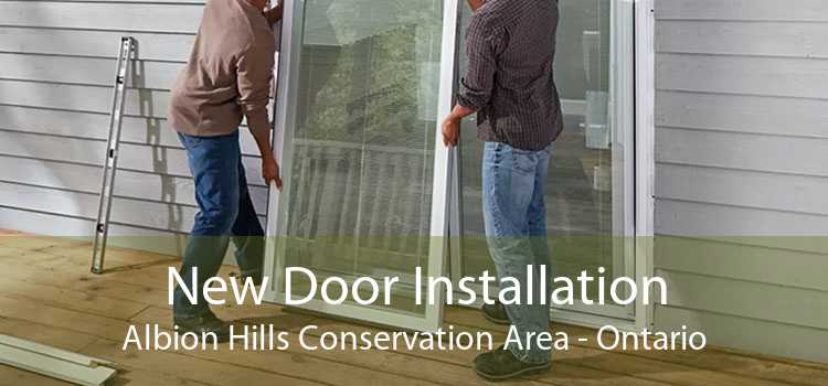 New Door Installation Albion Hills Conservation Area - Ontario
