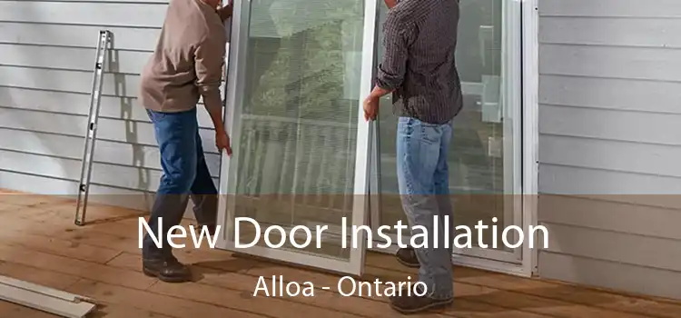 New Door Installation Alloa - Ontario