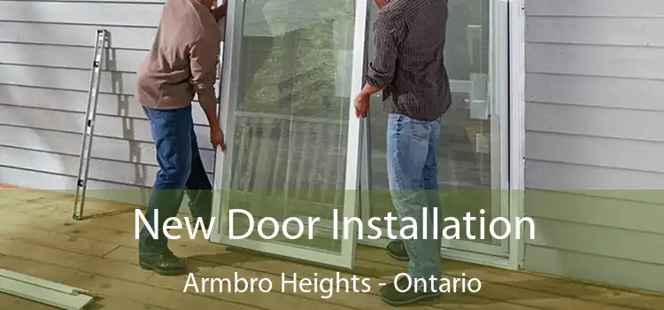 New Door Installation Armbro Heights - Ontario