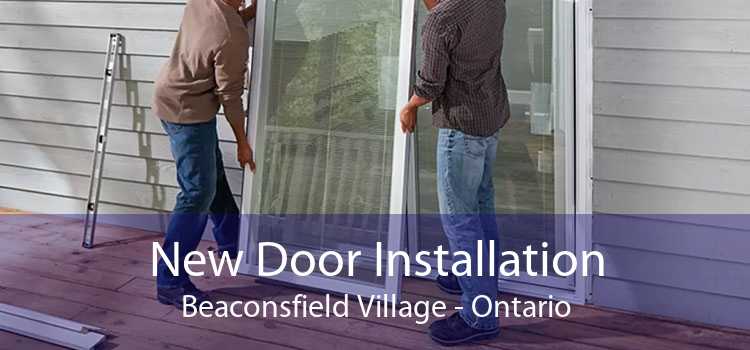 New Door Installation Beaconsfield Village - Ontario
