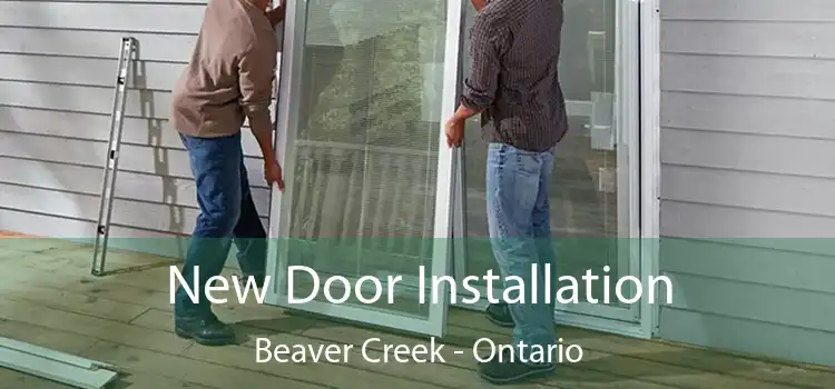 New Door Installation Beaver Creek - Ontario