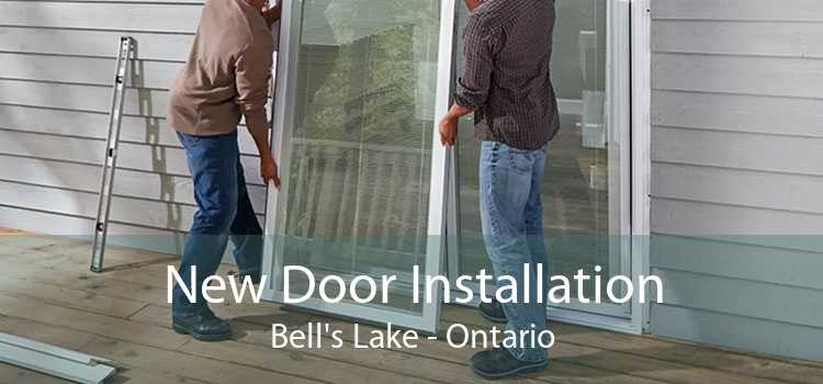 New Door Installation Bell's Lake - Ontario