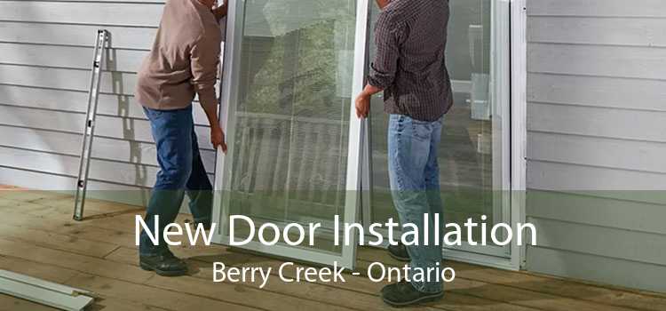 New Door Installation Berry Creek - Ontario