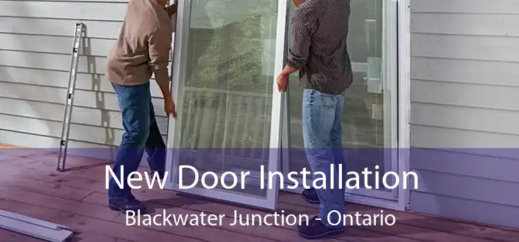 New Door Installation Blackwater Junction - Ontario