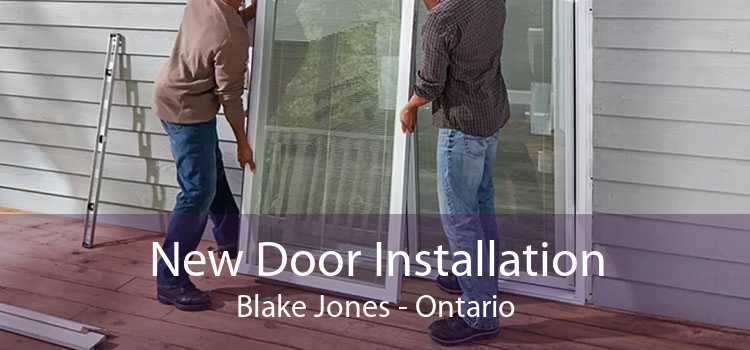 New Door Installation Blake Jones - Ontario