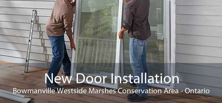 New Door Installation Bowmanville Westside Marshes Conservation Area - Ontario