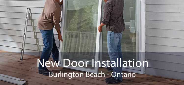 New Door Installation Burlington Beach - Ontario