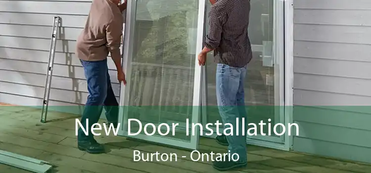 New Door Installation Burton - Ontario