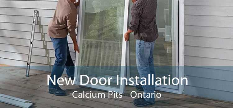 New Door Installation Calcium Pits - Ontario