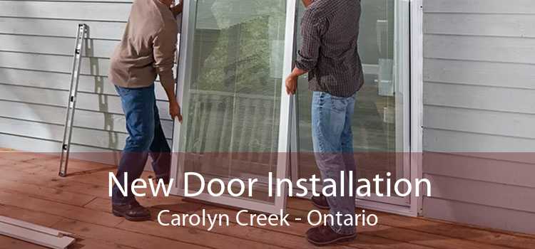 New Door Installation Carolyn Creek - Ontario
