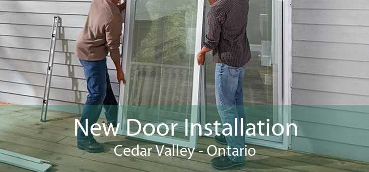 New Door Installation Cedar Valley - Ontario