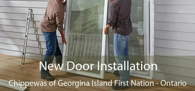 New Door Installation Chippewas of Georgina Island First Nation - Ontario