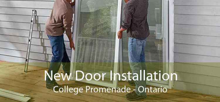 New Door Installation College Promenade - Ontario