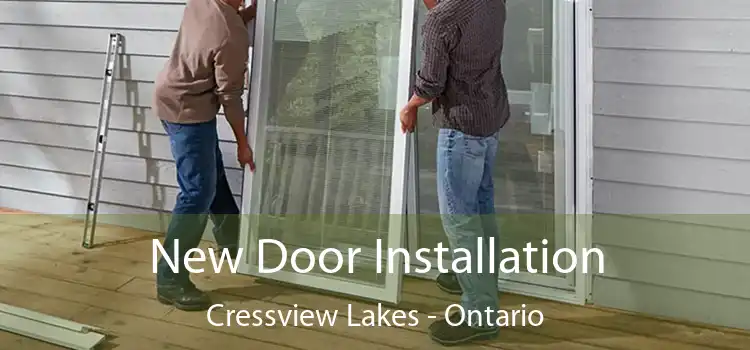 New Door Installation Cressview Lakes - Ontario