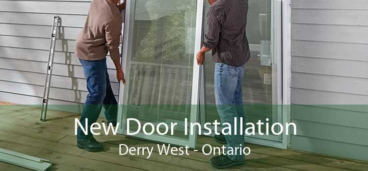 New Door Installation Derry West - Ontario