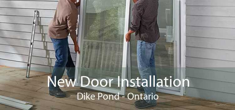 New Door Installation Dike Pond - Ontario