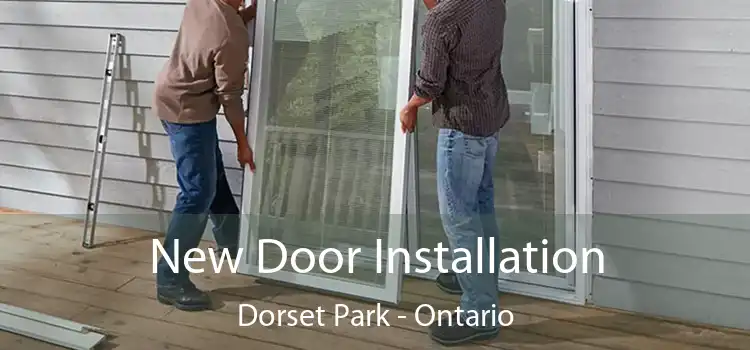 New Door Installation Dorset Park - Ontario