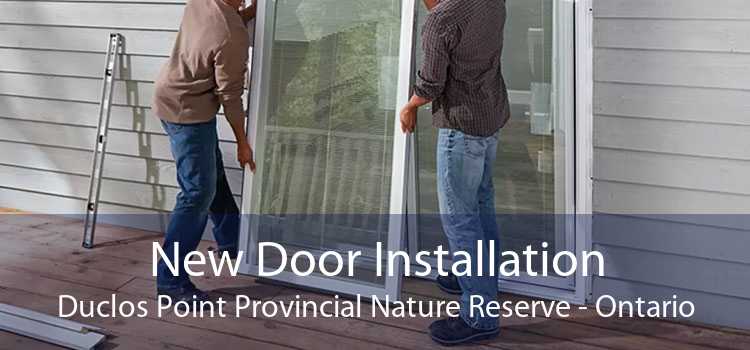 New Door Installation Duclos Point Provincial Nature Reserve - Ontario